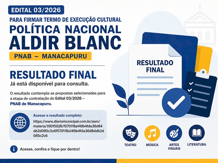 Resultado Final do Edital nº 03/2026 – Termo de Execução Cultural da Política Nacional Aldir Blanc (PNAB) está disponível para consulta